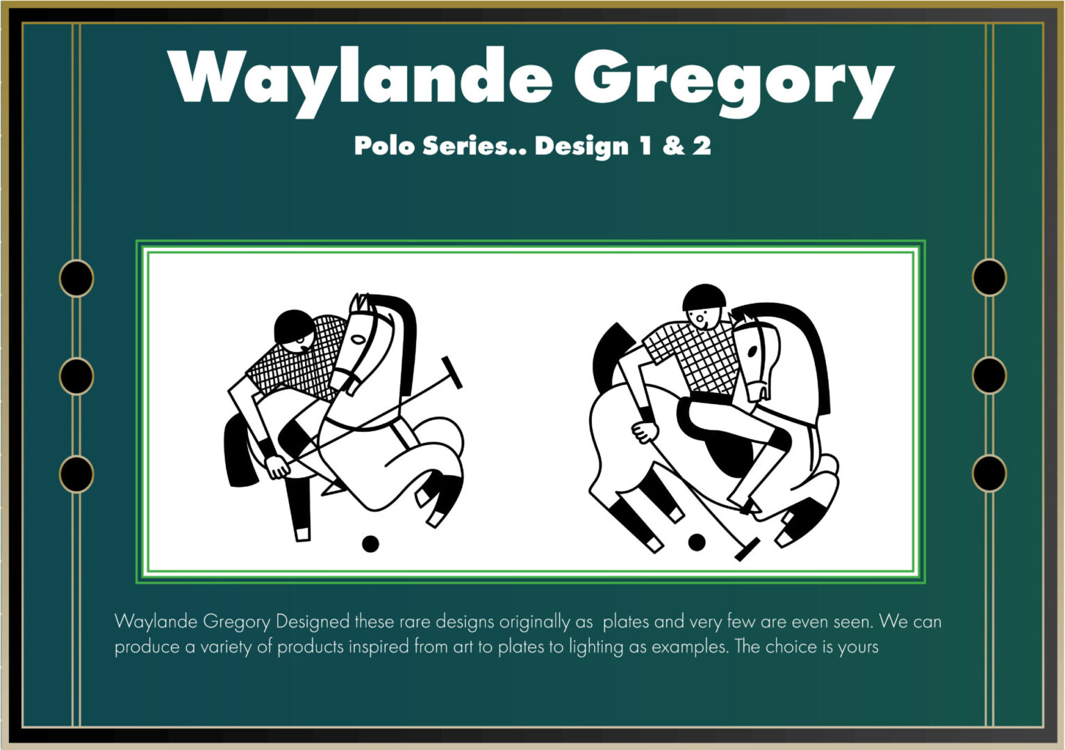 Polo Series Designs by Waylande Desantis Gregory