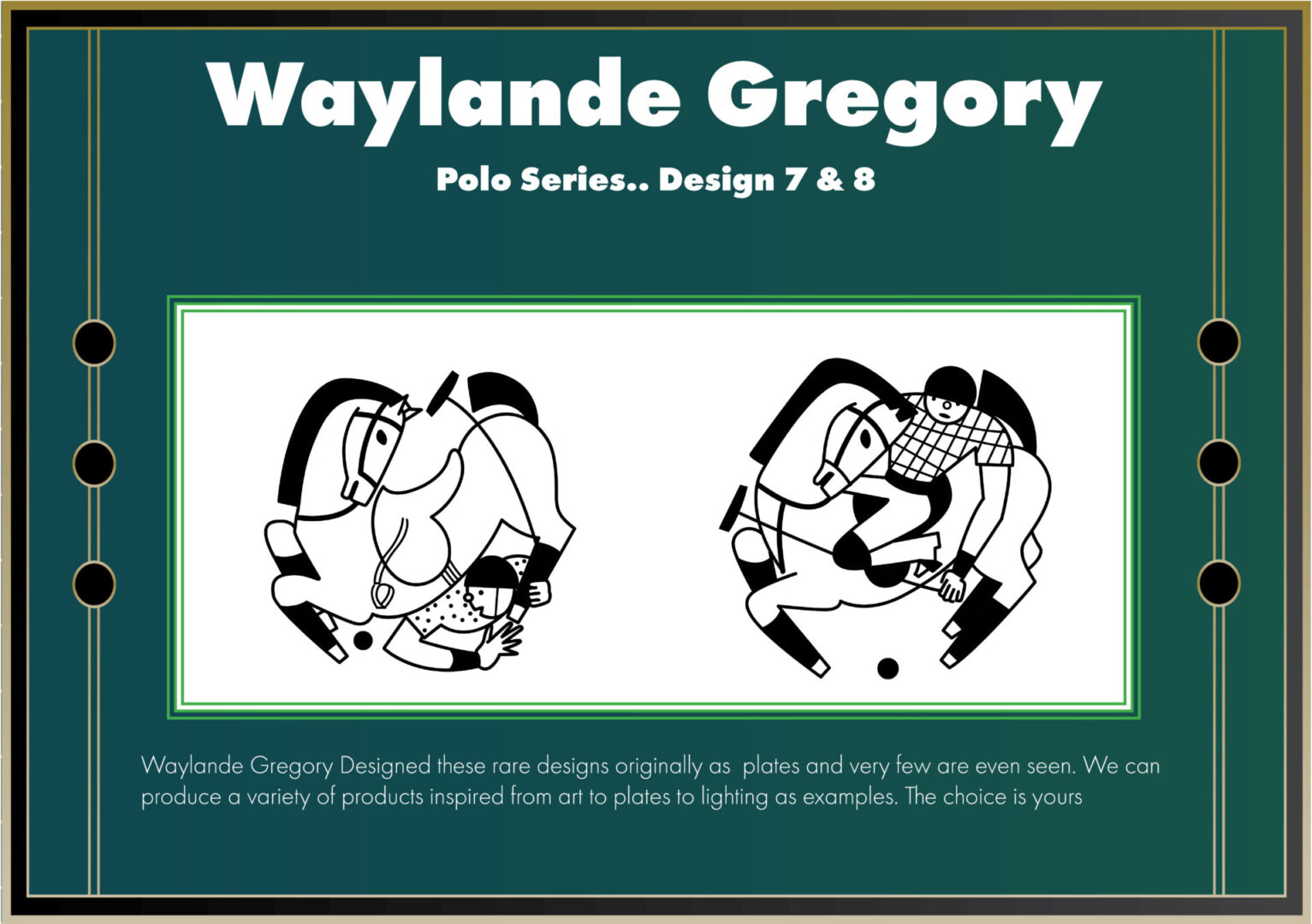 Polo Series Rare Designs by Waylande Desantis Gregory